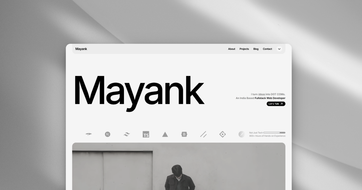Mayank - A Fullstack Web Developer